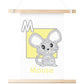 M is for Mouse Poster Print